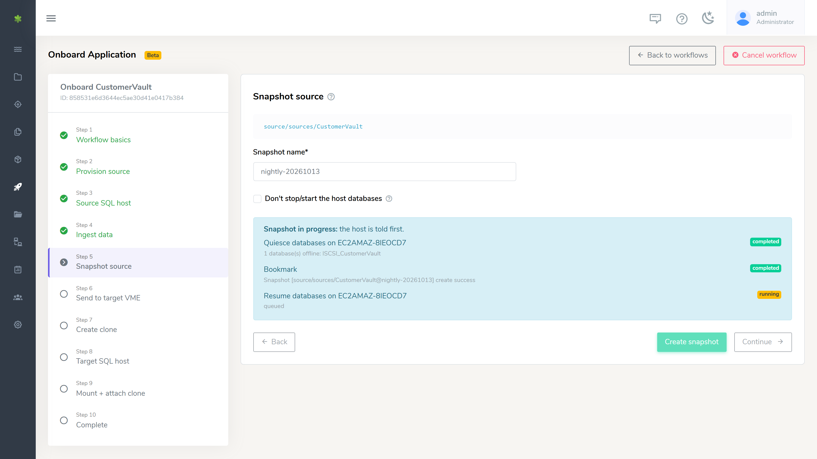 A snapshot of a mounted source: the host takes the database offline, the snapshot is taken, and the database comes back online